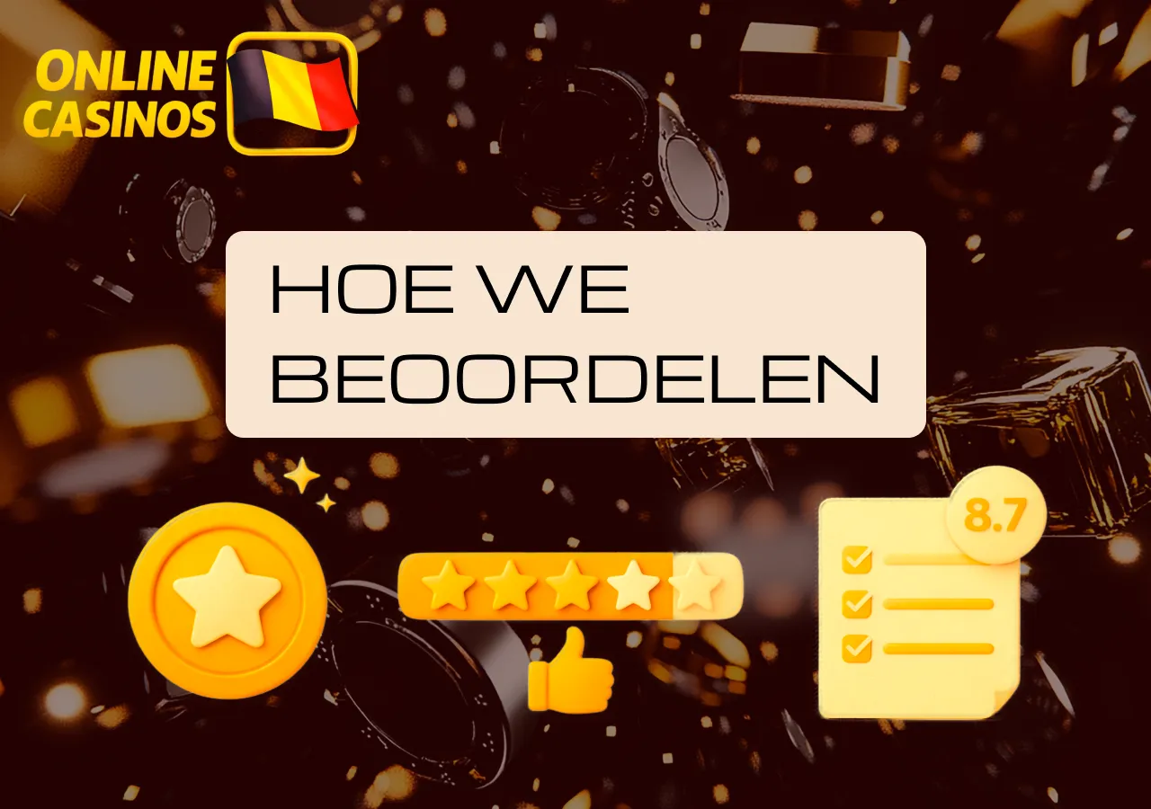De beoordelingsmethode voor online casino’s is gebaseerd op transparante criteria.